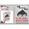The Newbies Guide To Internet Success