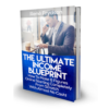 Ultimate Income Blueprint