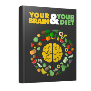 Your Brain and Your Diet